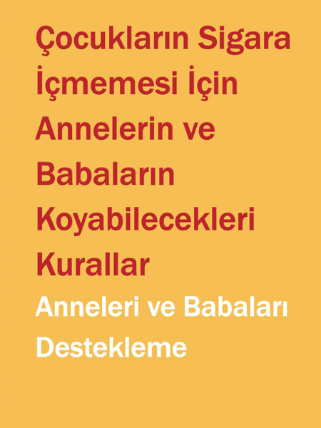 Çocukların Sigara İçmemesi İçin Annelerin ve Babaların Koyabilecekleri Kurallar